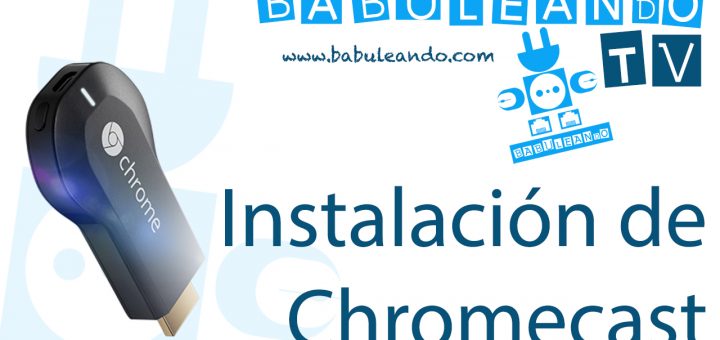 youtube_instalación_chromecast