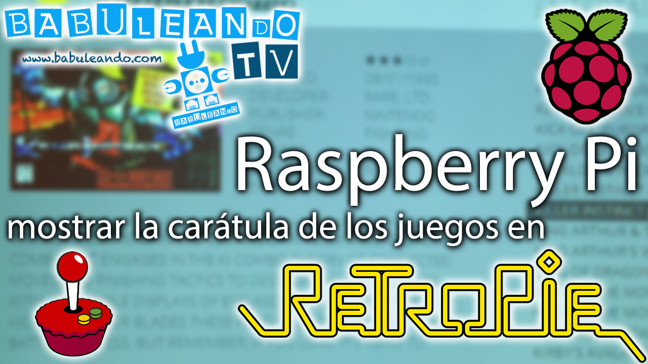 youtube_miniature_raspberrypi_carátulas_retropie_1280x720